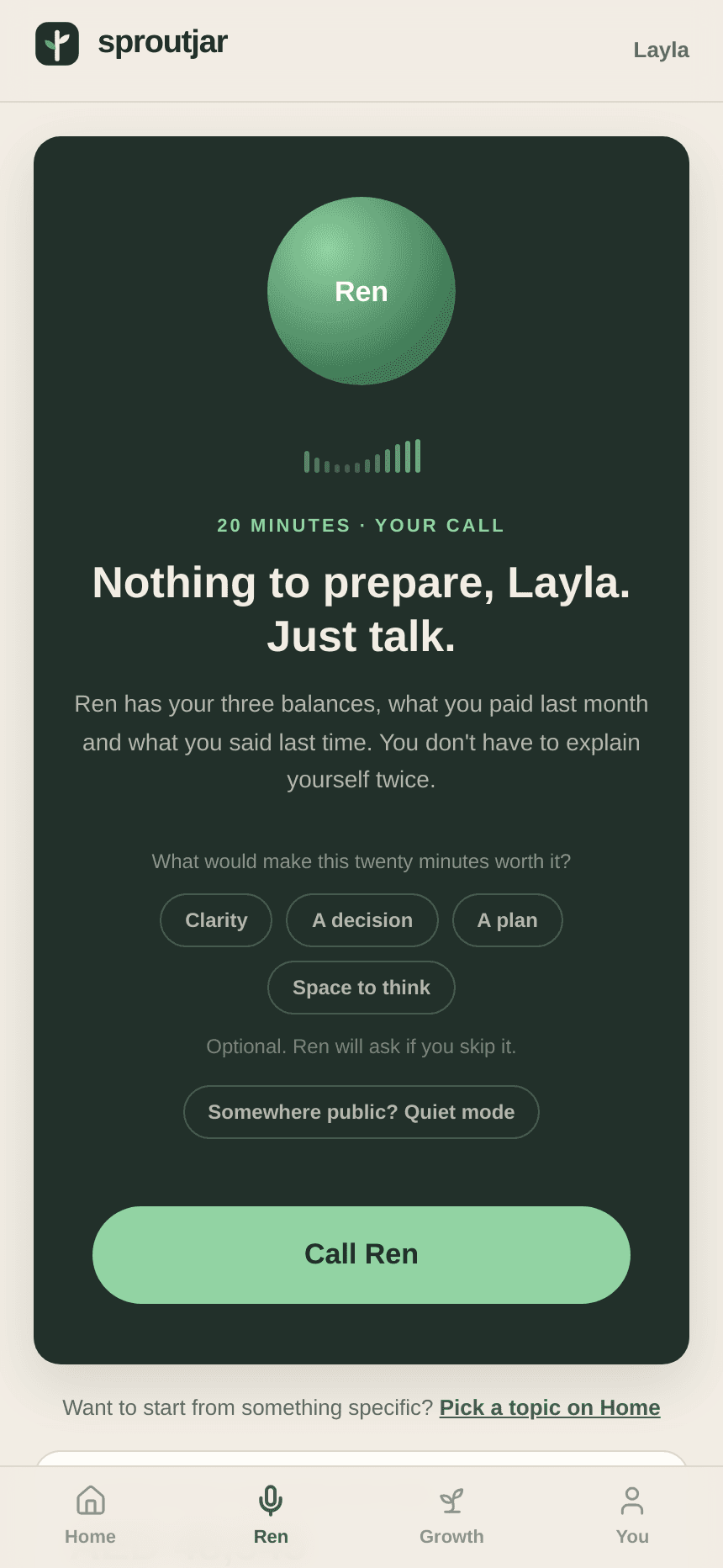 The Ren tab: a call orb, twenty minutes, intent pills reading clarity, a decision, a plan, space to think, and a quiet mode option.