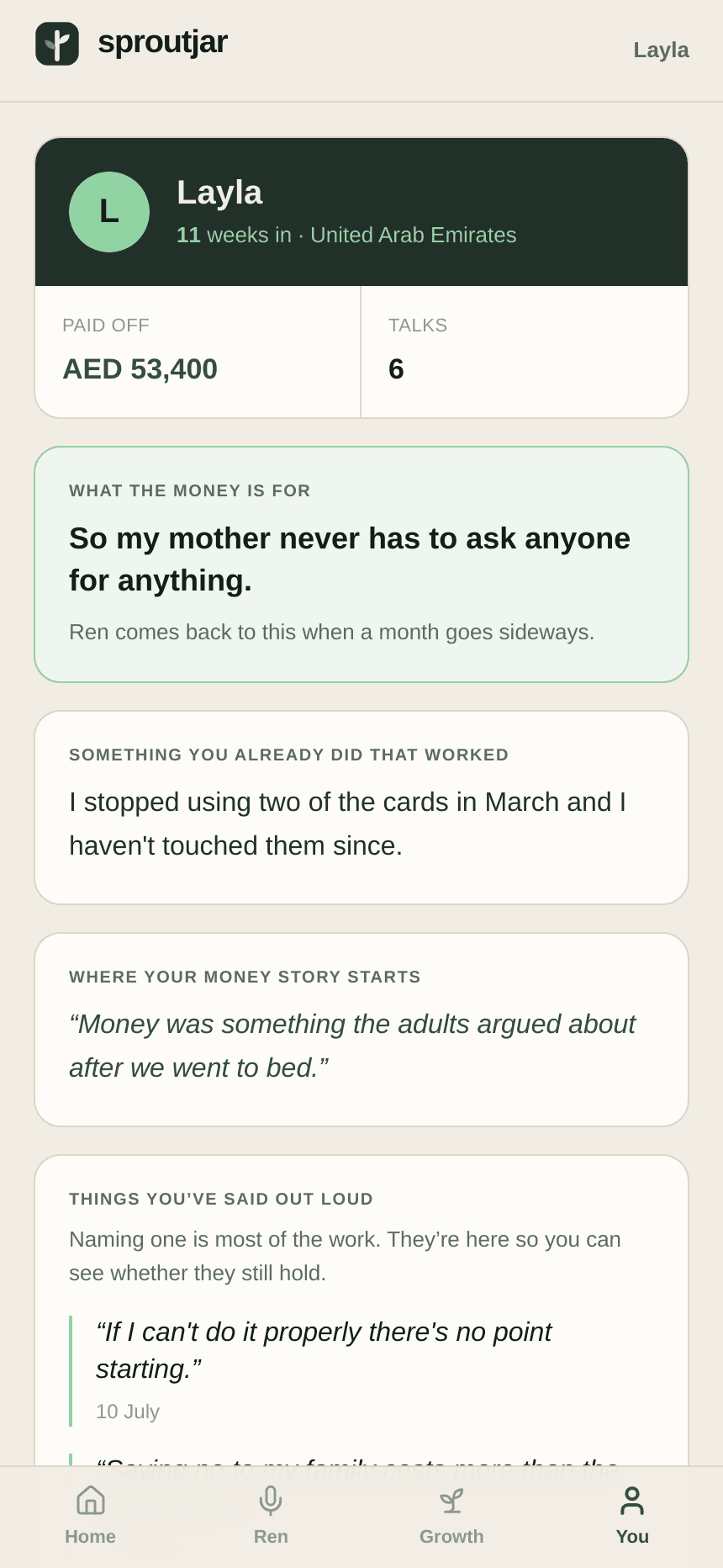 You, an earlier build: Layla, weeks in, paid off, what the money is for, something that already worked, and beliefs said out loud.